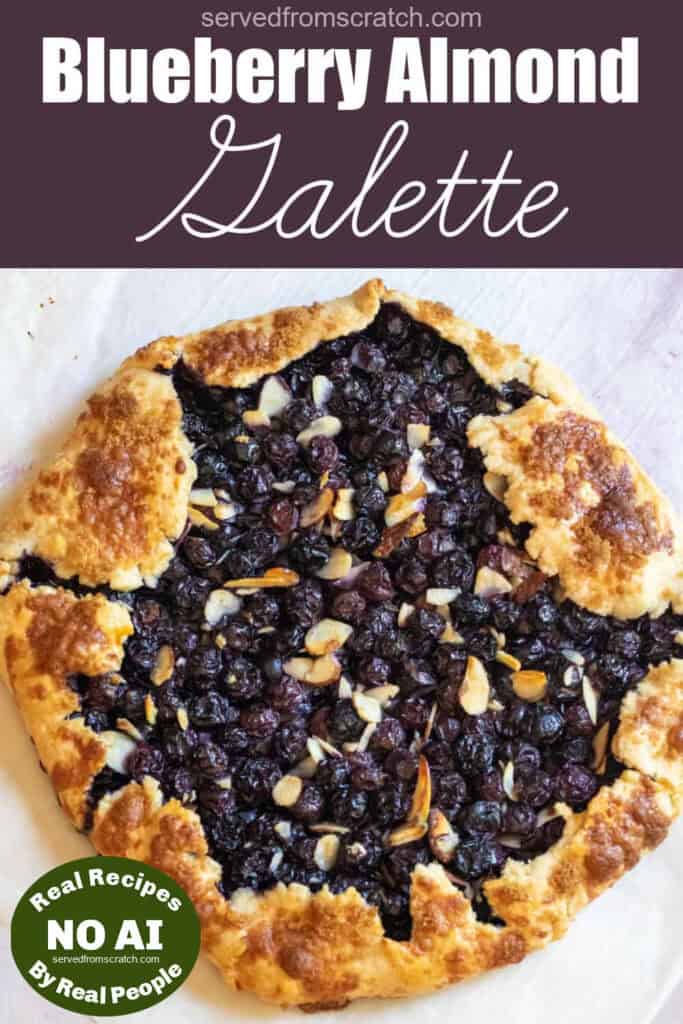an overhead of a baked blueberry galette with almonds, Pinterest pin text, and NO AI sticker.