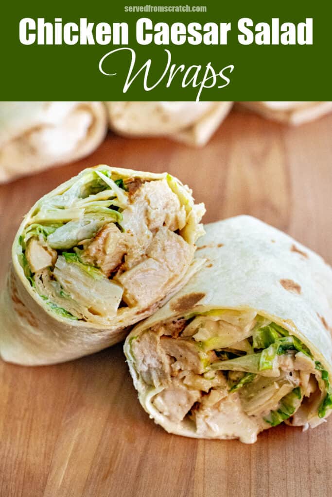 a wrap halved with chicken and lettuce with Pinterest pin text.