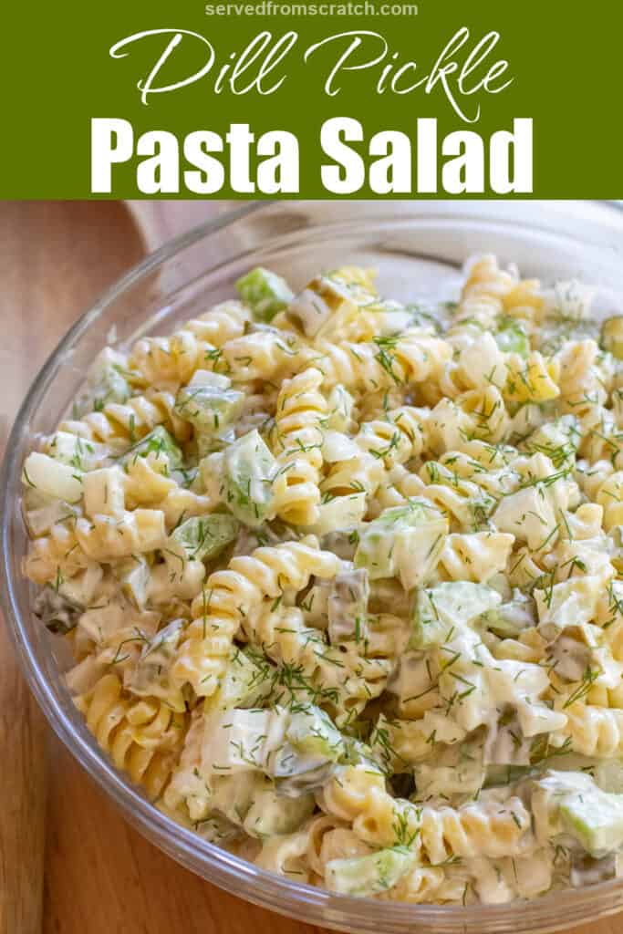 an overhead bowl of rotini pasta salad with celery and dill pickle with Pinterest pin text.