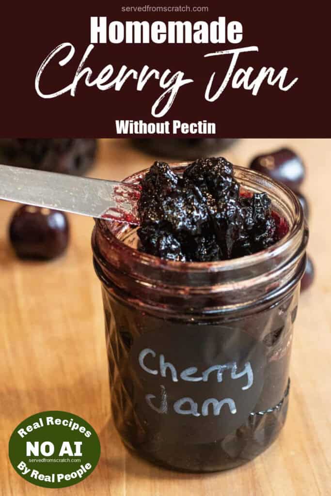 an open jar of cheery jam that is labeled and has a knife in it and with Pinterest pin text and NO AI sticker.