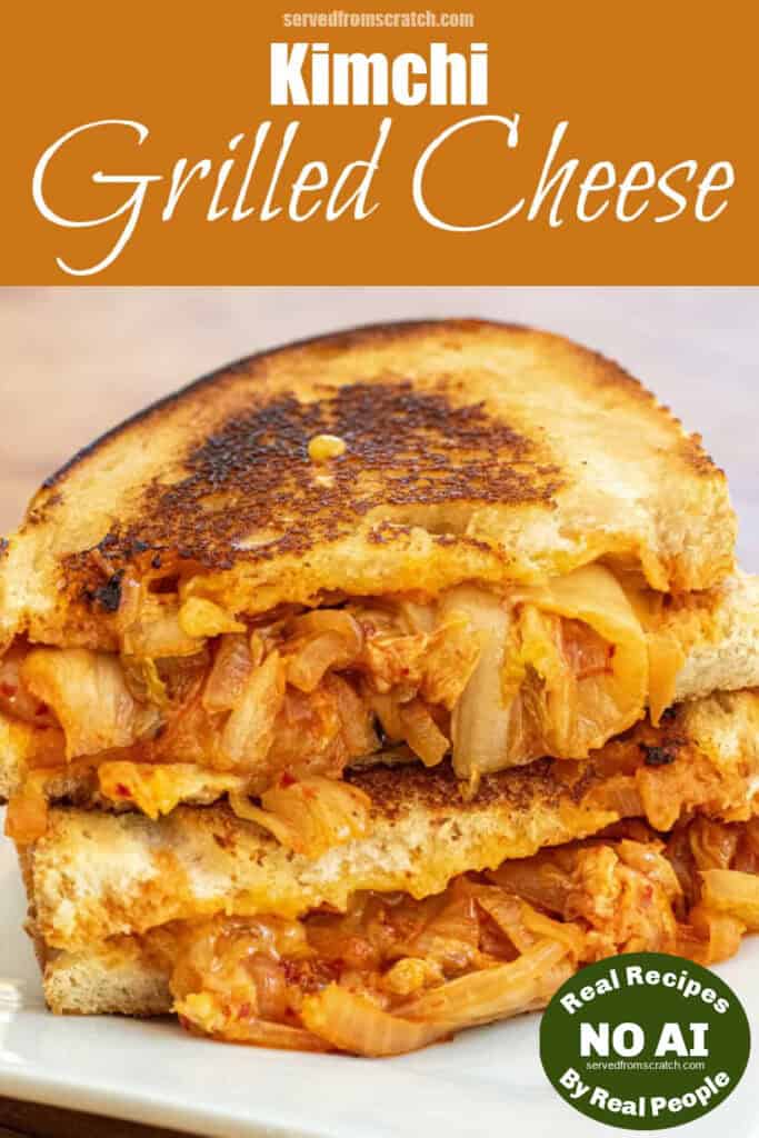 a stacked halved grilled cheese with kimchi and Pinterest pin text and NO AI sticker.