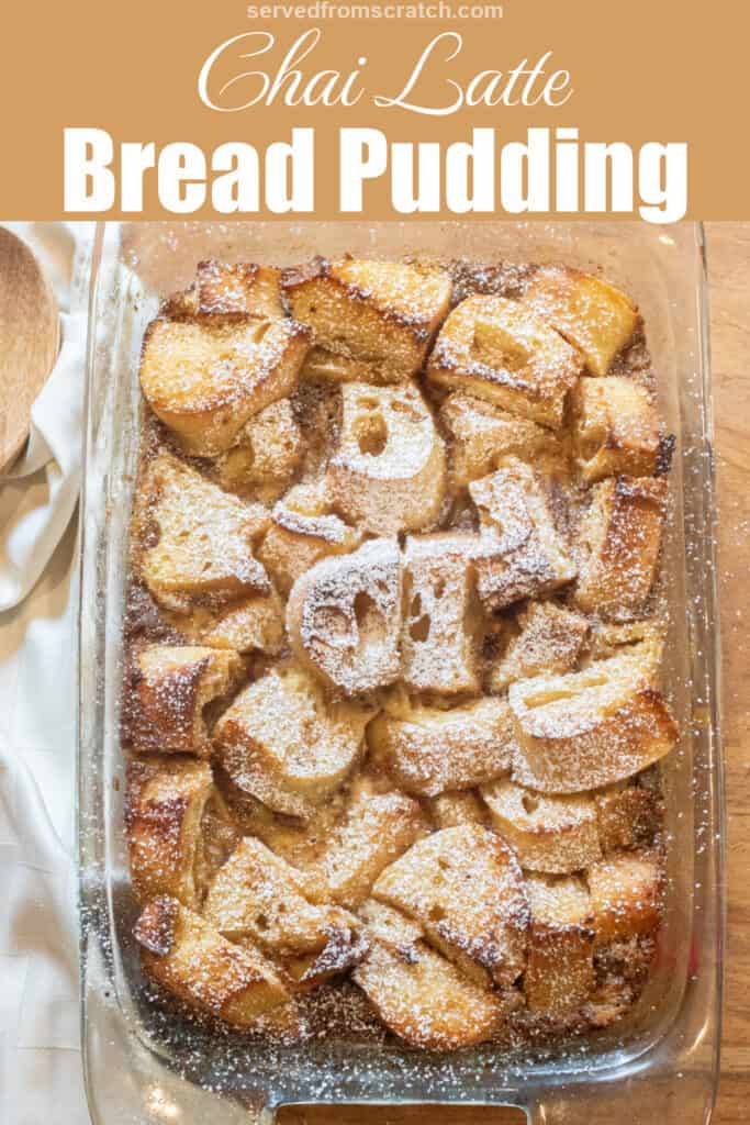 an overhead of a pan of bread pudding next to a wooden spoon with Pinterest pin text.