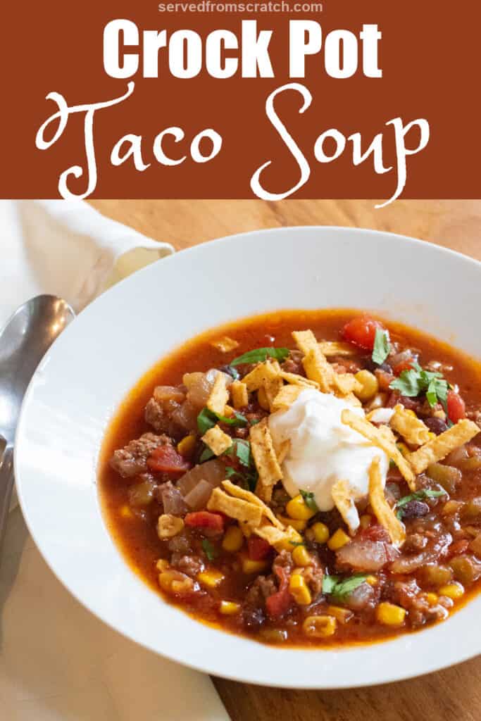 a bowl of taco soup with sour cream and tortilla strips with Pinterest pin text.