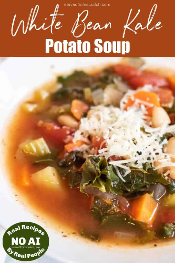 an overhead of a bowl of soup with kale, potatoes, beans, and carrots with parmesan cheese with Pinterest pin text with NO AI sticker.