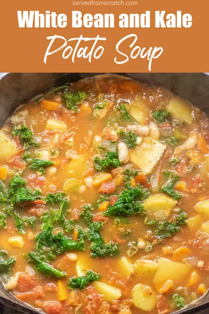a pot of soup with kale, white beans, and potatoes with Pinterest pin text.
