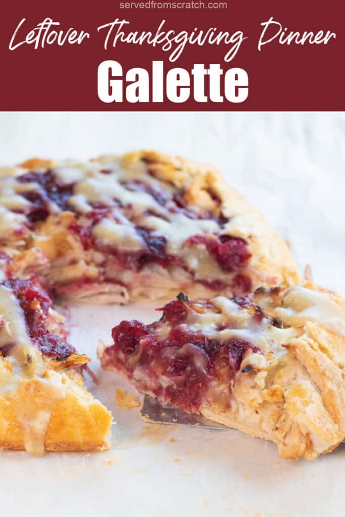 a slice of a cranberry, turkey, mashed potatoes and gravy galette with a slice being take out with Pinterest pin text.
