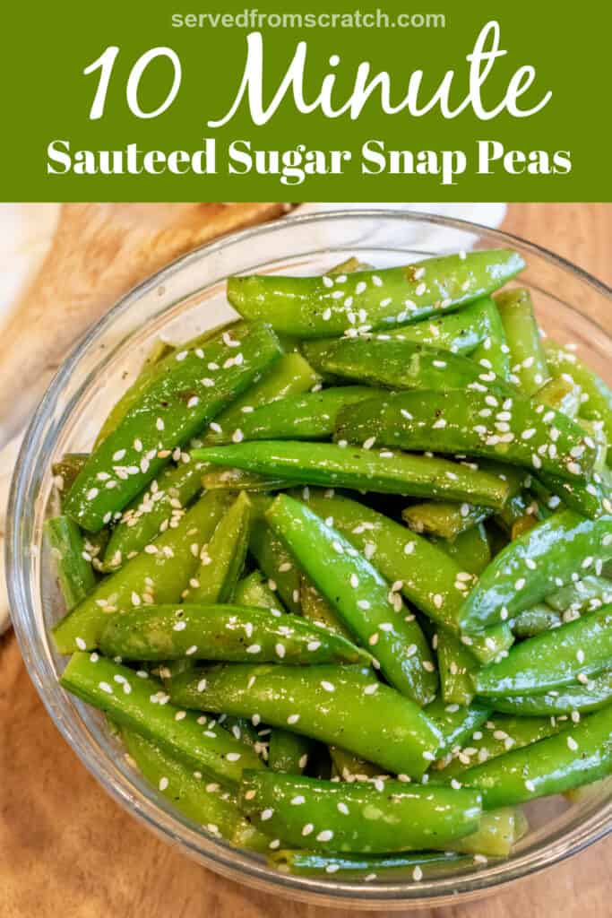 a bowl of sesame seed covered cooked sugar snap peas with Pinterest pin text.