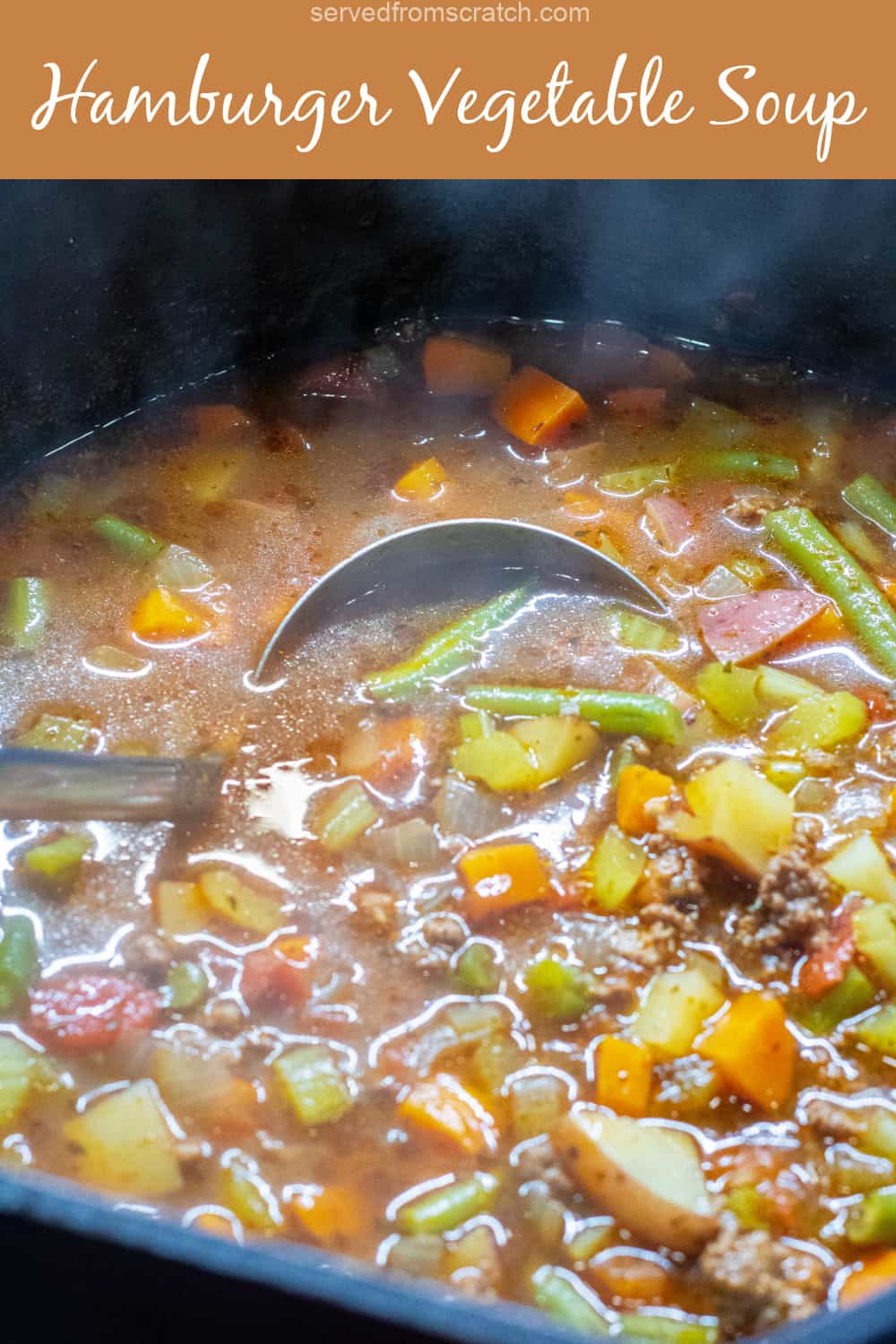 Hamburger Vegetable Soup - Served From Scratch