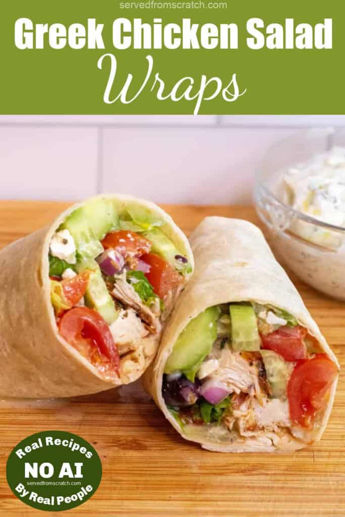 a halved chicken and greek salad wrap on a cutting board with Pinterest pin text with NO AI sticker.