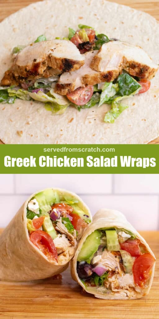 a tortilla with salad and sliced chicken, Pinterest pin text, and then a halved chicken and greek salad wrap on a cutting board.