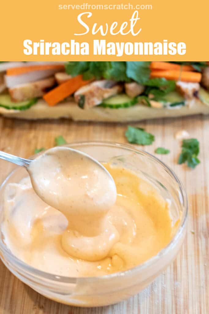 a bowl of sriracha mayo with a spoon taking some out and a sandwich in the back with Pinterest pin text.