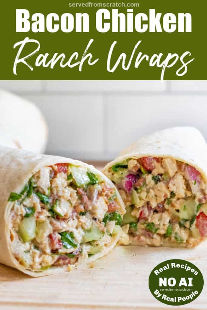 a halved sandwich wrap stuffed with greens and chicken and bacon with Pinterest pin text with NO AI sticker.