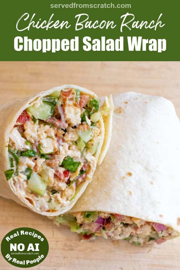 a halved sandwich wrap stuffed with greens and chicken and bacon with Pinterest pin text with NO AI sticker.