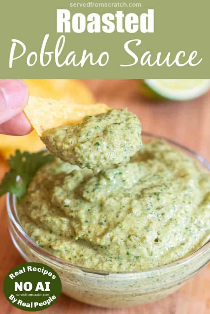 a bowl of poblano sauce with a chip being dipped in with Pinterest pin text with NO AI sticker.