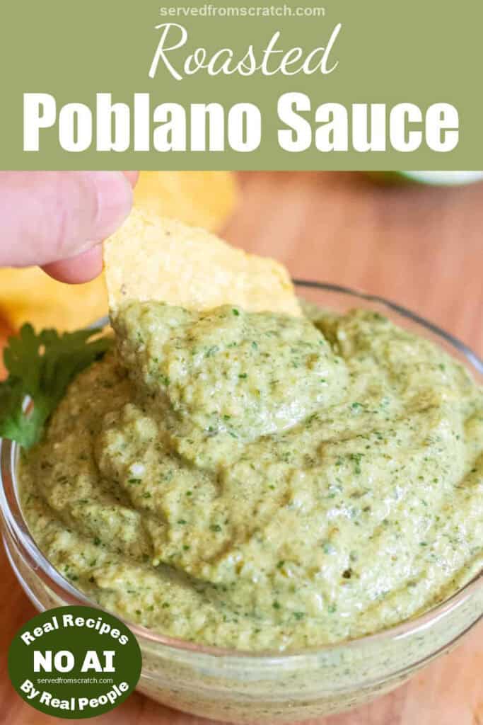 a bowl of poblano sauce with a chip being dipped in with Pinterest pin text with NO AI sticker.