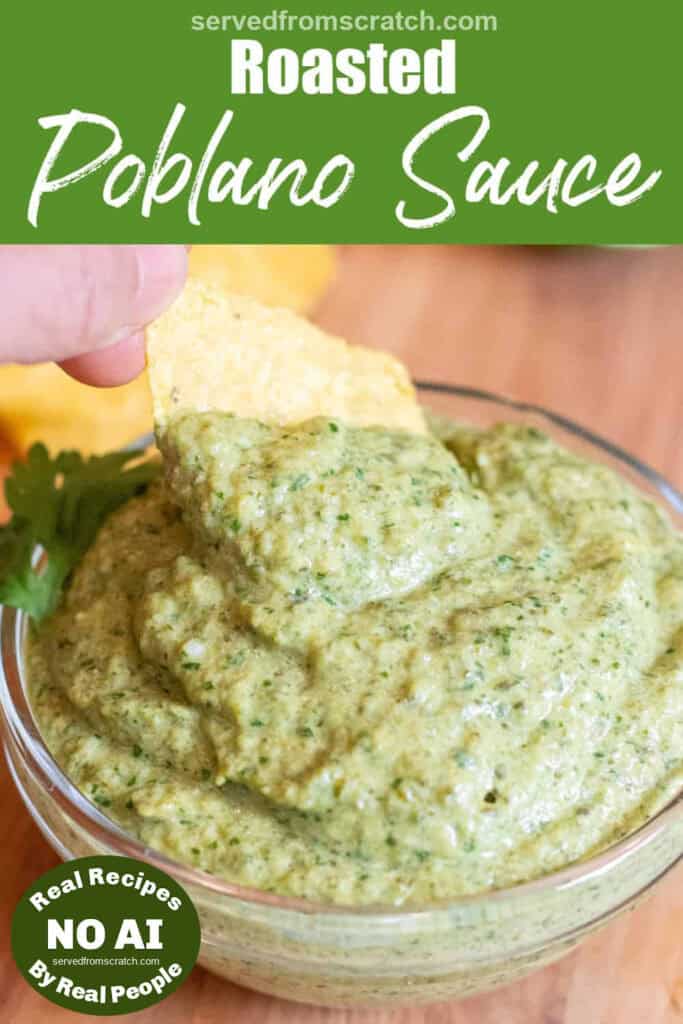 a bowl of poblano sauce with a chip being dipped in with Pinterest pin text with NO AI sticker.