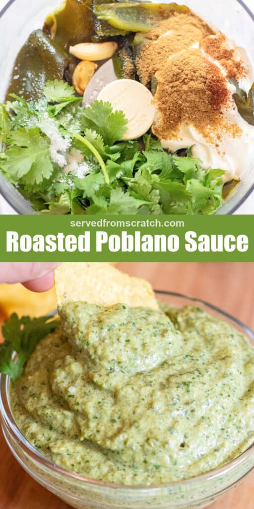 a food processor with roasted poblanos, cilantro, spices, sour cream, and then a bowl of blended poblano sauce with a chip in it.