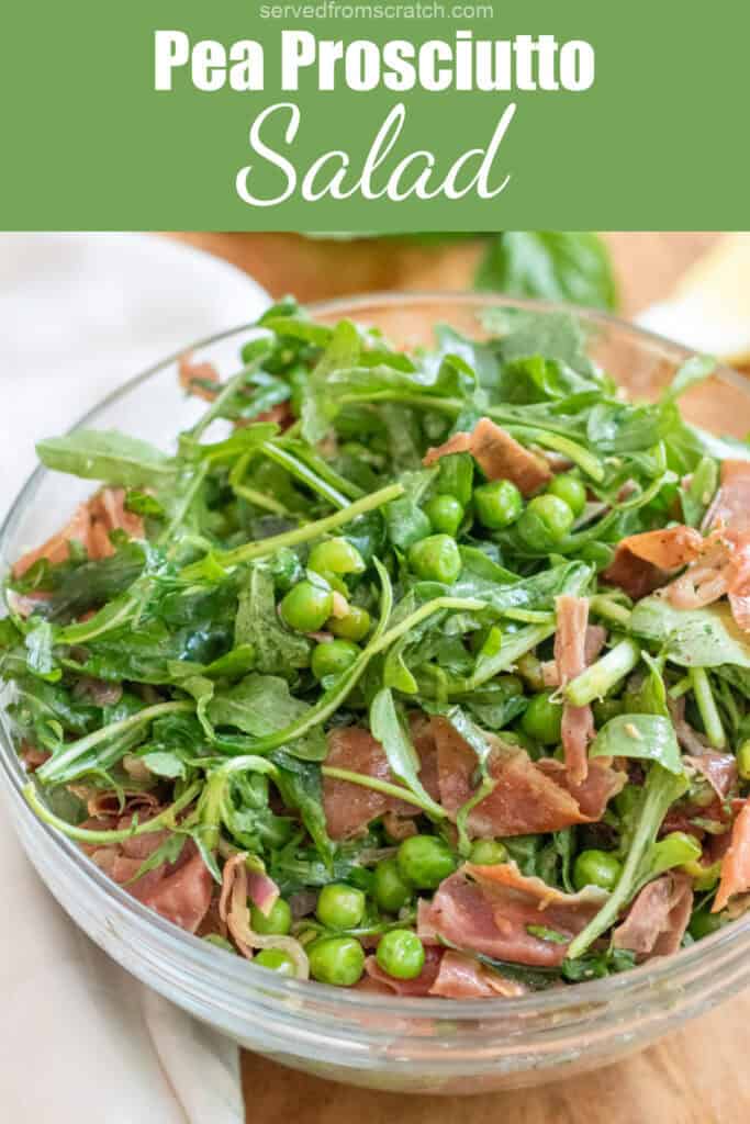 a bowl of salad with peas, prosciutto, and arugula with Pinterest pin text.