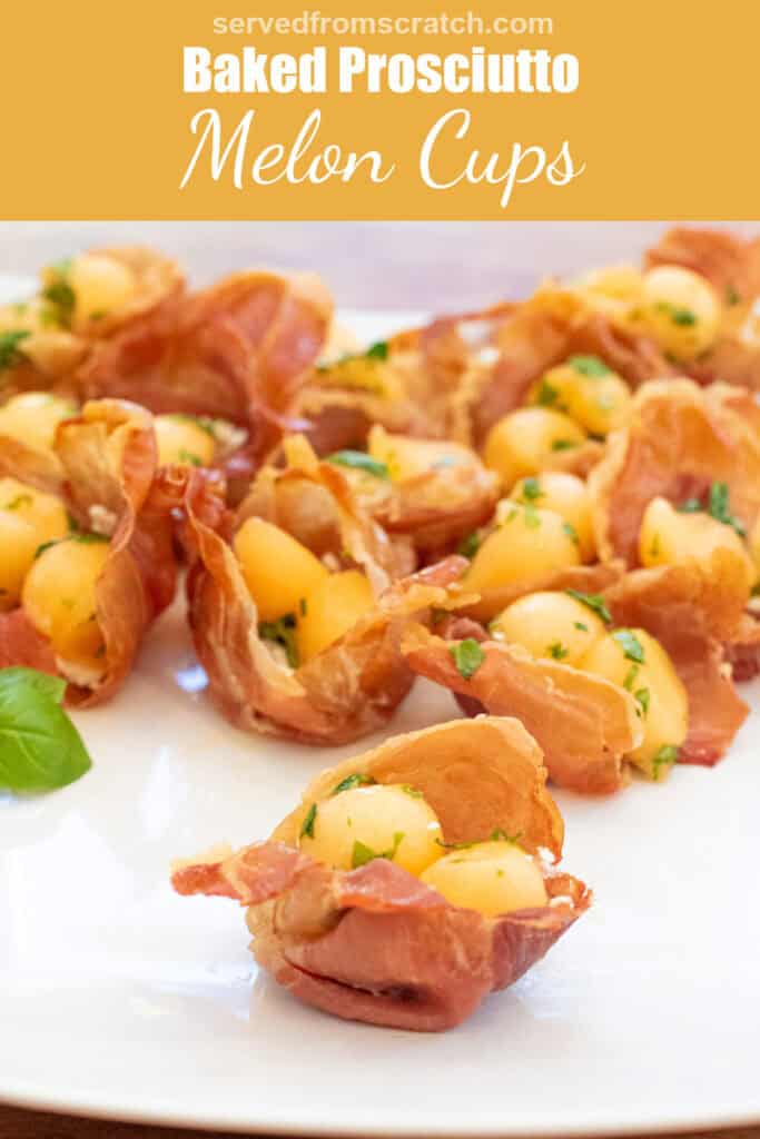 a plate with two baked prosciutto cups with melon and basil with Pinterest pin text.