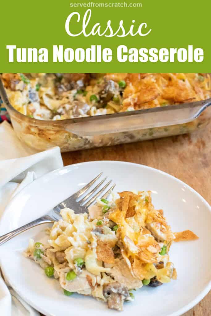 a plate of tuna noodle casserole with a fork in front of a casserole dish with Pinterest pin text.