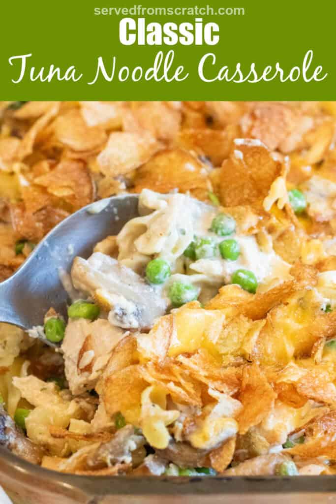 a spoon in a casserole with potato chips and peas, mushrooms, noodles, and tuna with Pinterest pin text.
