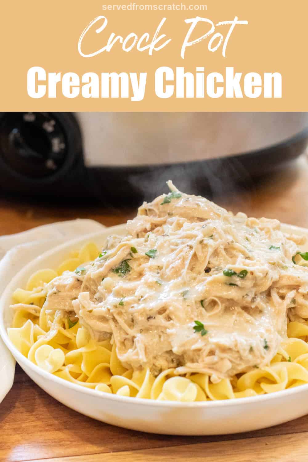 Crock Pot Creamy Chicken - Served From Scratch