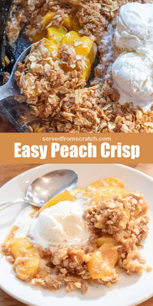 a plate of peach crisp with ice cream and a spoon and a cast iron of the peach crisp with Pinterest pin text.