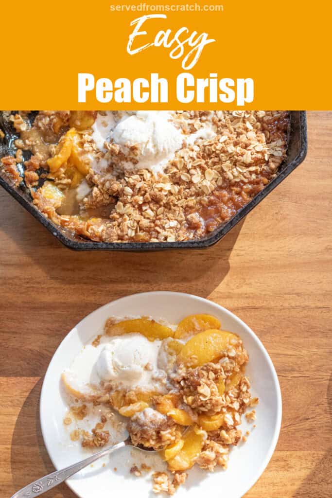 a plate of peach crisp with ice cream and a spoon and a cast iron of the peach crisp with Pinterest pin text.
