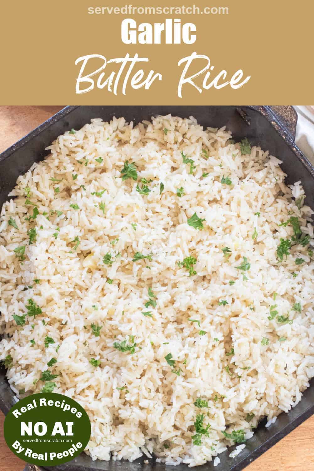 Garlic Butter Rice - Served From Scratch