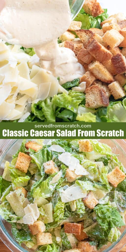 dressing being poured into a bowl with croutons and cheese and lettuce and then a bowl of Caesar Salad with Pinterest pin text.