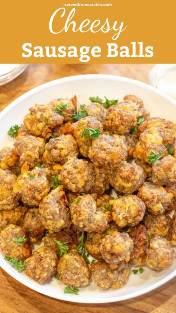 an overhead of a bowl of sausage balls with Pinterest pin text.