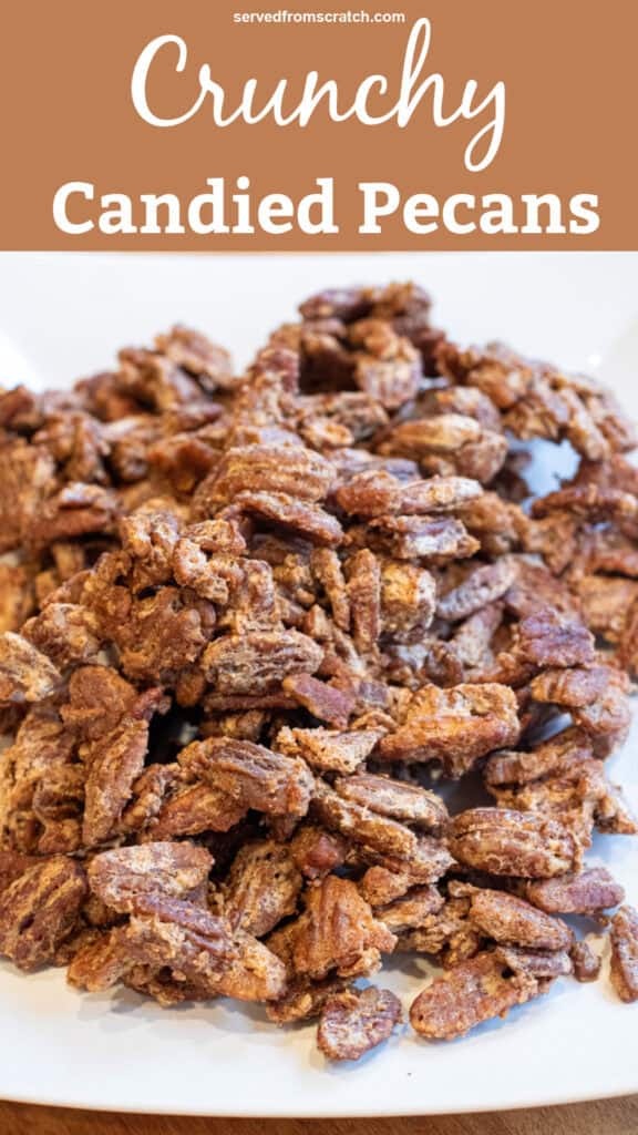 a plate of candied pecans and Pinterest pin text.
