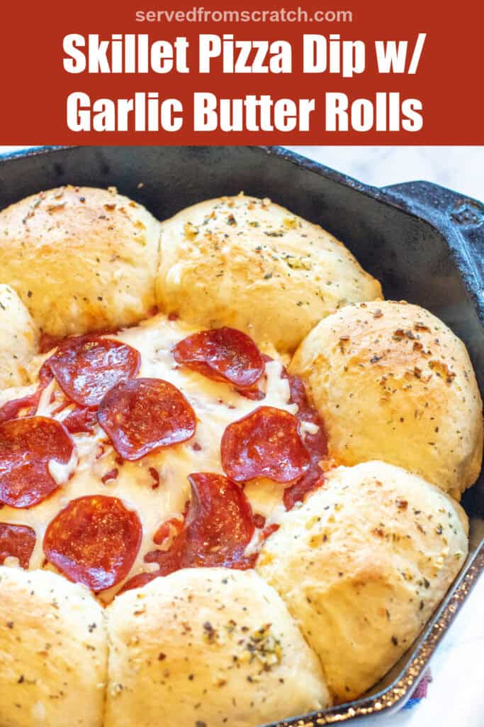 a cast iron skillet with baked rolls, and a cheesy dip with pepperoni in the center with Pinterest pin text.
