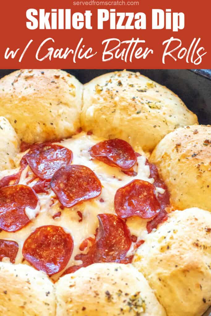 a cast iron skillet with baked rolls, and a cheesy dip with pepperoni in the center with Pinterest pin text.