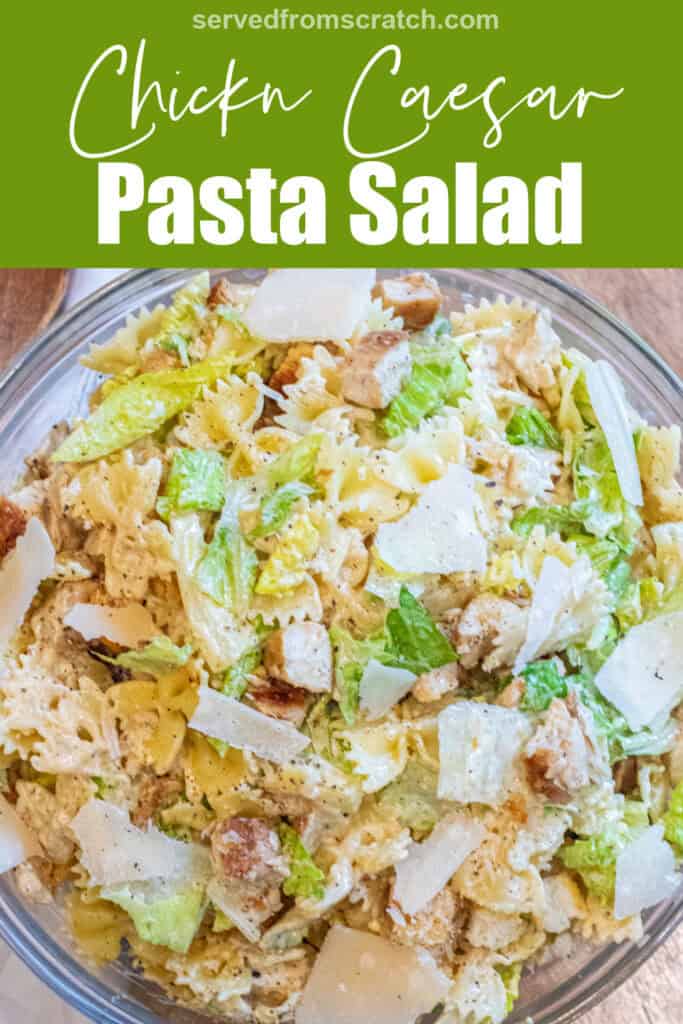 an overhead of a pasta salad with lettuce, chicken, croutons, and cheese and Pinterest pin text.
