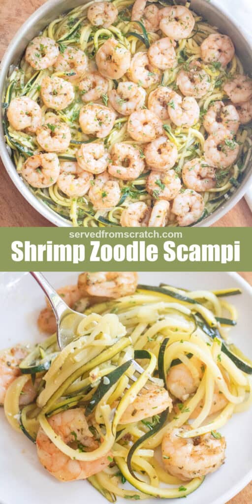 an overhead of a pan with cooked shrimp and zoodles with Pinterest pin text and a plate of it.