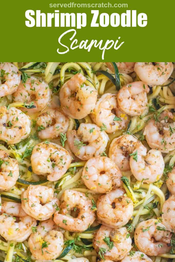 an overhead of a pan with cooked shrimp and zoodles with Pinterest pin text.