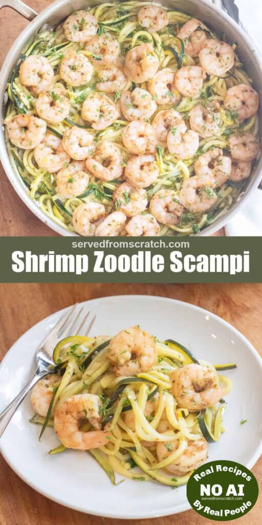 an overhead of a pan with cooked shrimp and zoodles with Pinterest pin text and a plate of it with NO AI sticker.