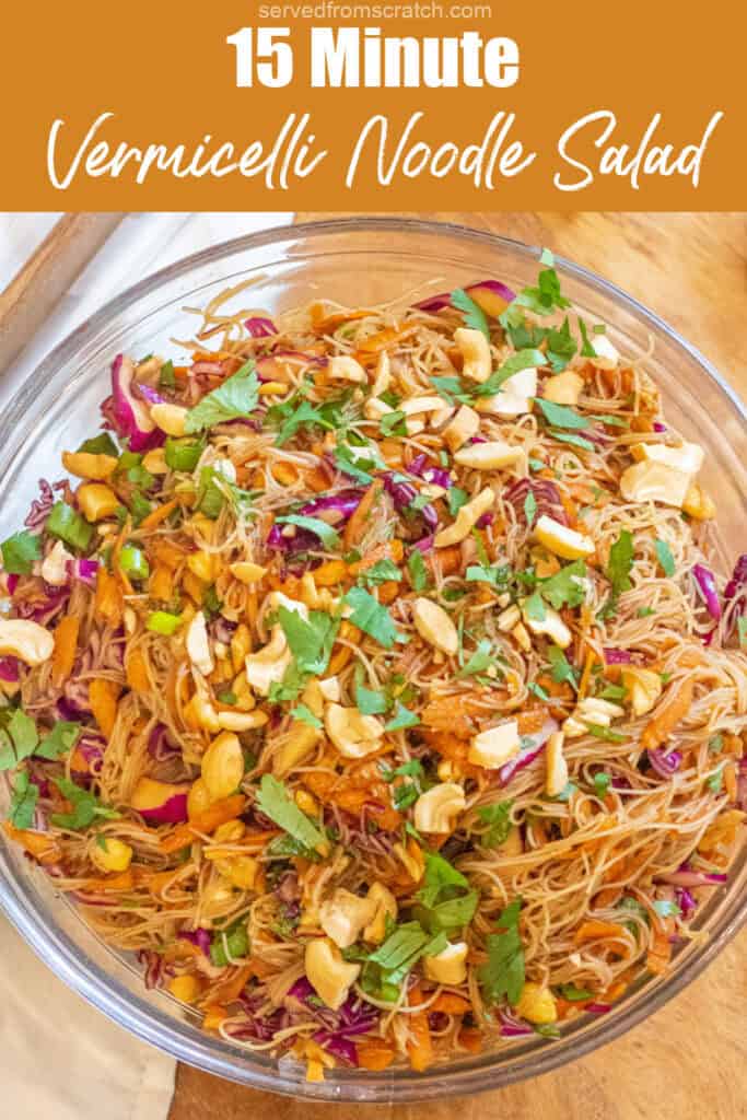 an overhead of a bowl of vermicelli noodles with veggies peanuts and cilantro and Pinterest pin text.