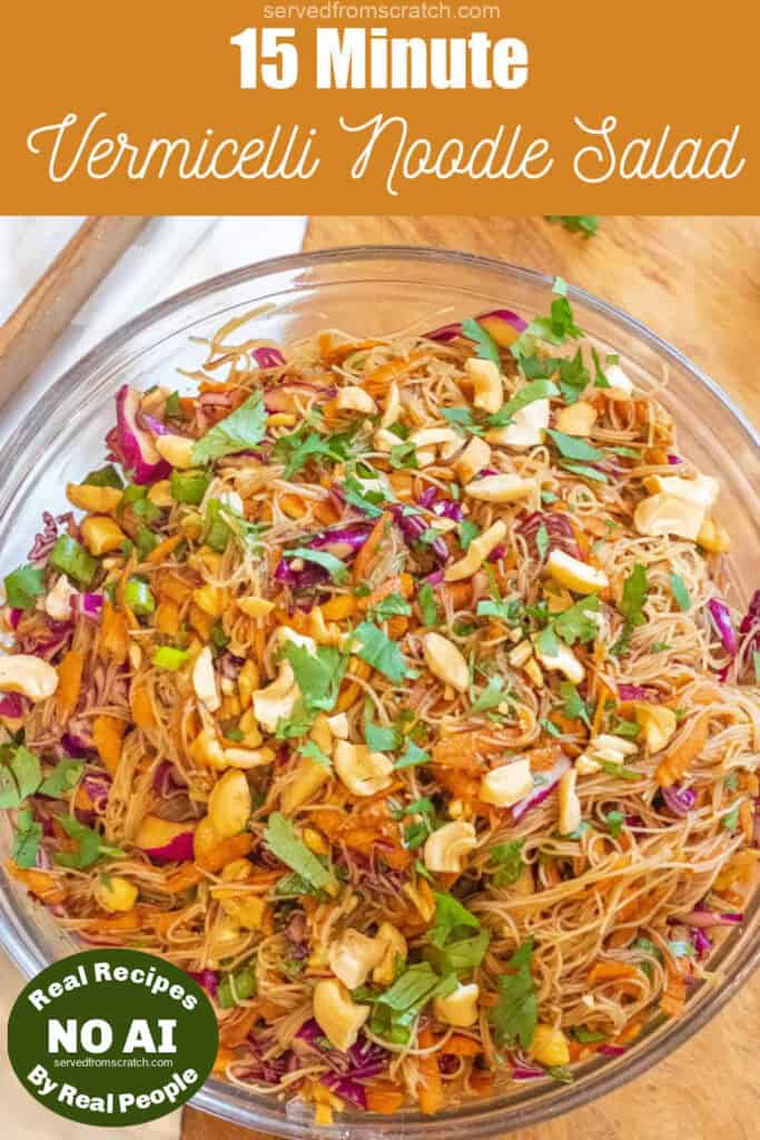 an overhead of a bowl of vermicelli noodles with veggies peanuts and cilantro and Pinterest pin text with NO AI sticker.