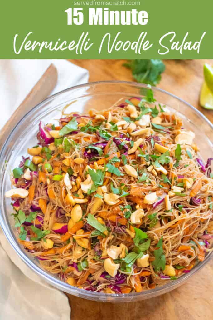 an overhead of a bowl of vermicelli noodles with veggies peanuts and cilantro and Pinterest pin text.