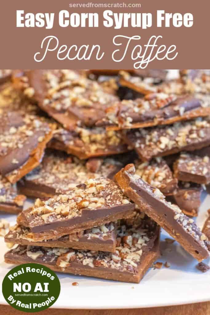 broken up toffee topped with chopped pecans, Pinterest pin text, and a stack of toffee with NO AI sticker.