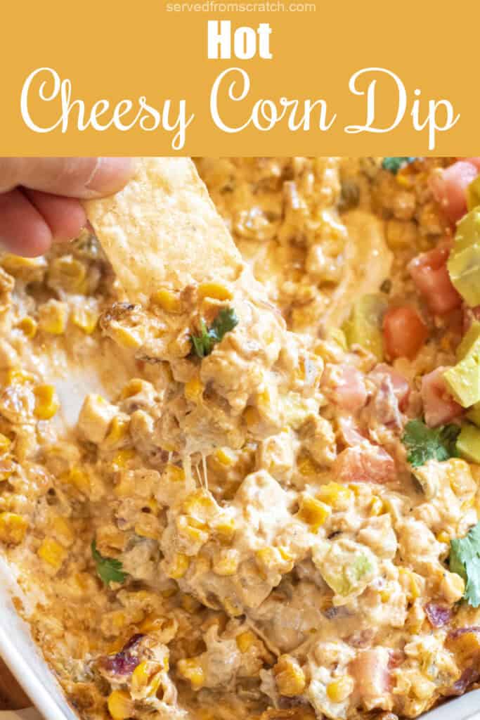 a chip dipping into cheesy corn dip with Pinterest pin text.