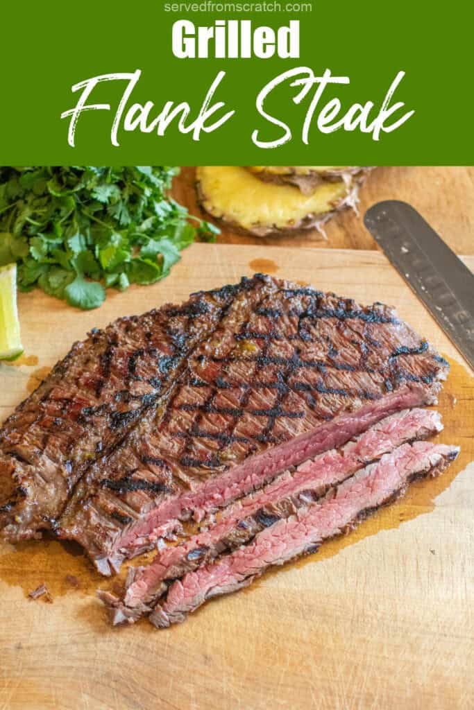 a grilled sliced flank steak on a cutting board with Pinterest pin text.