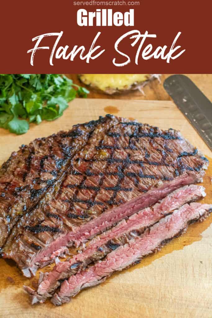 a grilled sliced flank steak on a cutting board with Pinterest pin text.