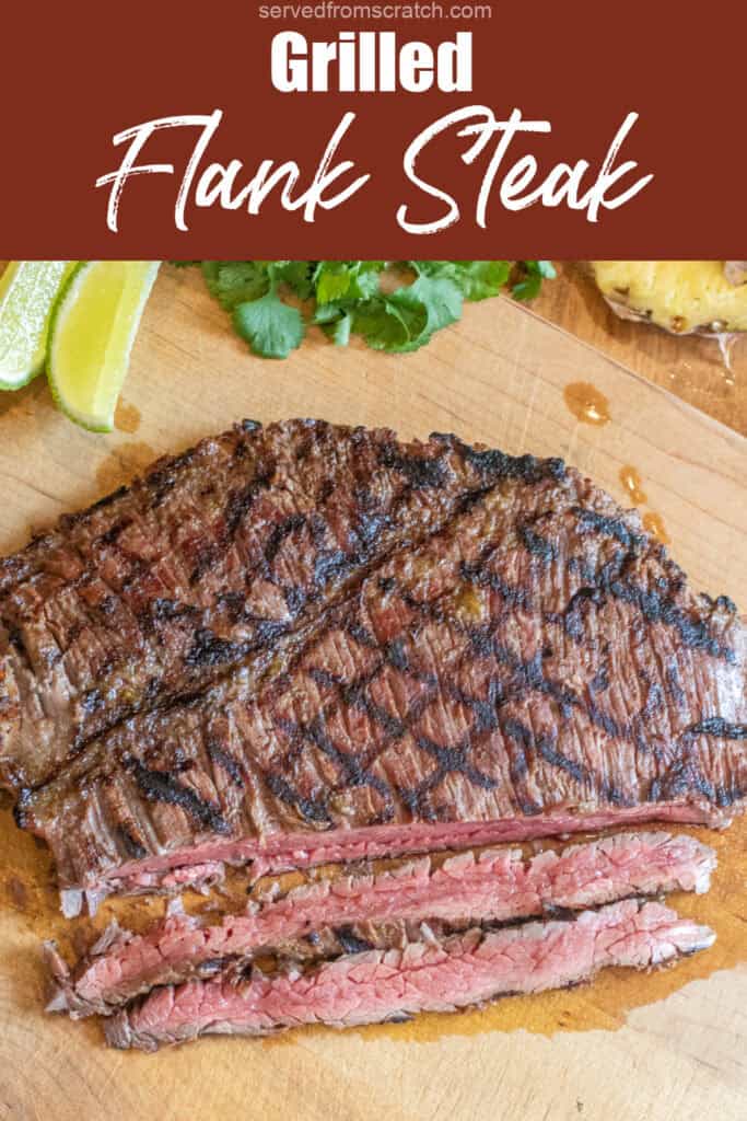 a grilled sliced flank steak on a cutting board with Pinterest pin text.