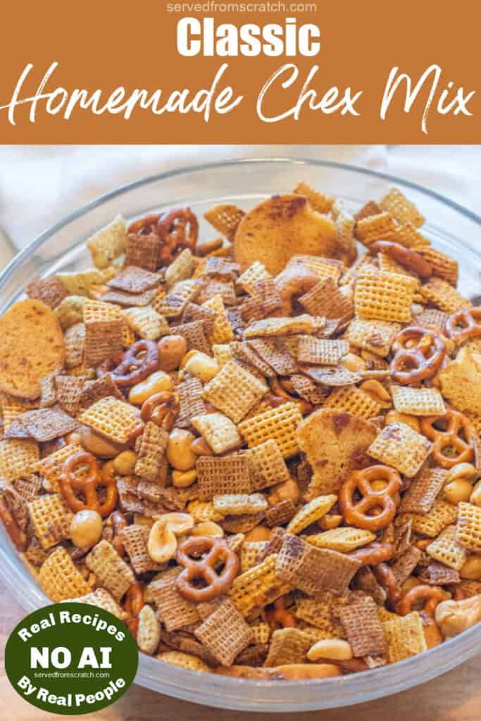 chex mix on a tray, Pinterest pin text, and an overhead of a bowl of chex mix with NO AI sticker.