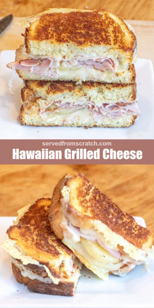 a halved grilled cheese with ham stacked on a plate and cut in half with Pinterest pin text and another halved grilled cheese stacked on an angle on a plate.