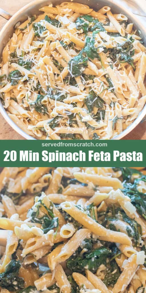 an overhead of a pan of spinach in penne pasta and shredded cheese with Pinterest pin text and a close up of pasta.