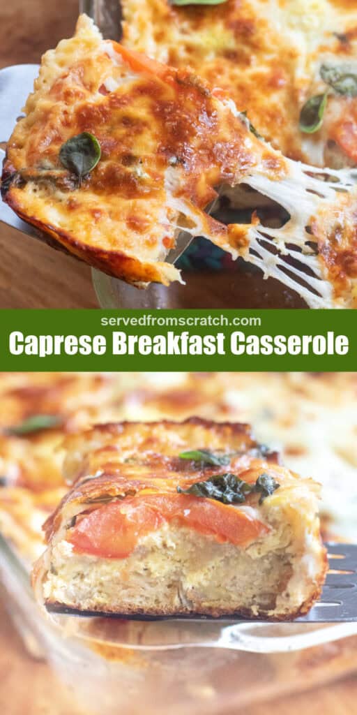 a piece of cheesy breakfast casserole being pulled out of a tray with a cheese pull and Pinterest pin text and a piece of casserole with egg, bread, and tomato.